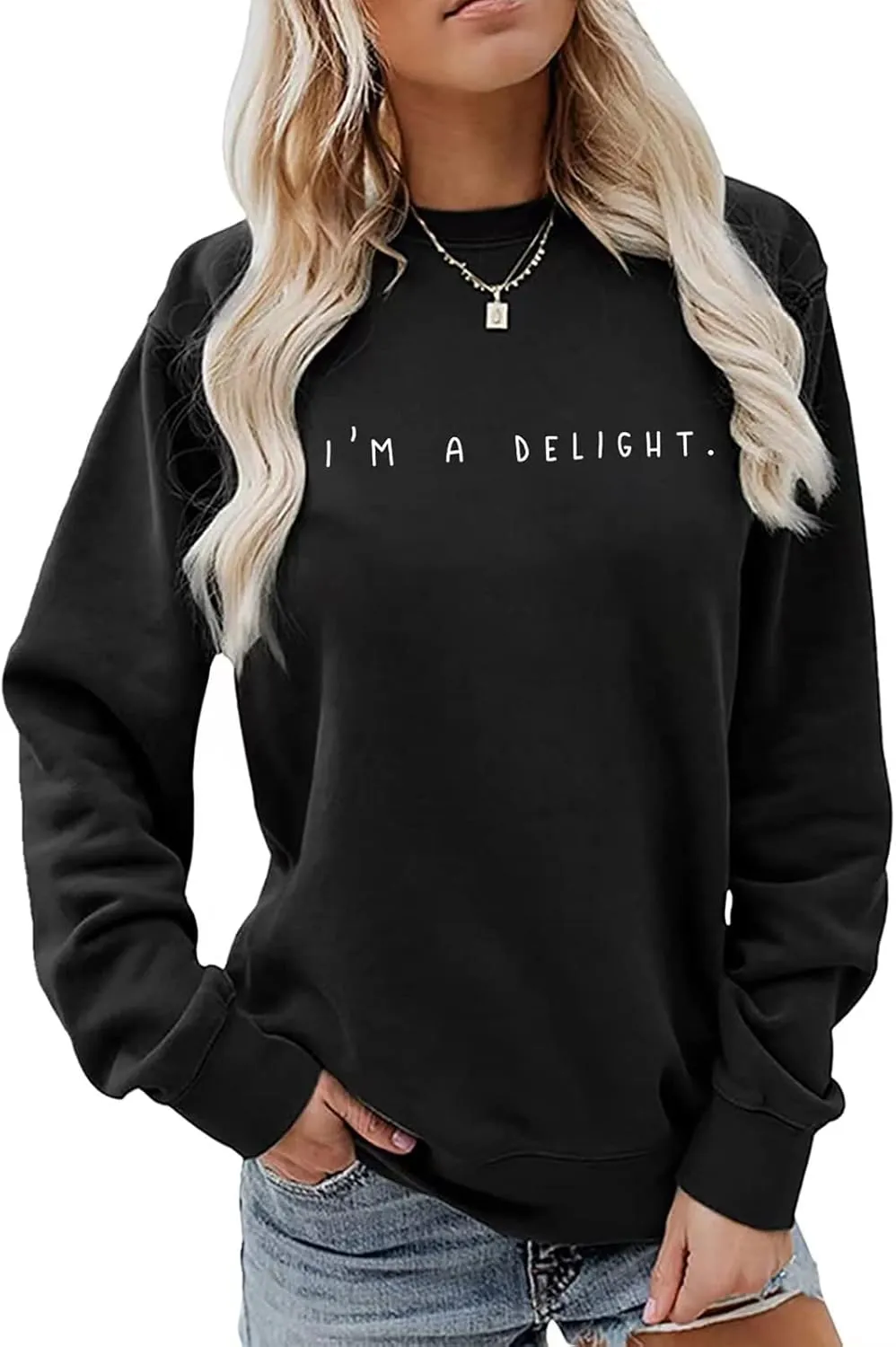 I'M A Delight Sweatshirt Women Funny Saying Letter Print Crewneck Pullover Humor Sarcastic Sayings Long Sleeve Tops